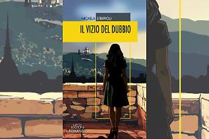 Il nuovo giallo di Micaela Strippoli: ‘Il vizio del dubbio’