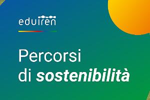 Scuole e sostenibilità: il catalogo Eduiren svelato